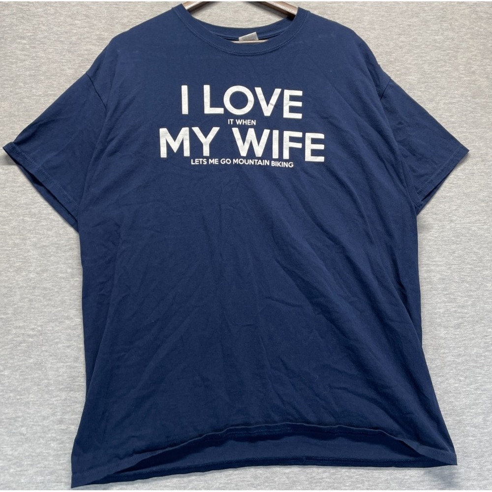 Gildan T Shirt Mens XL Blue I Love It When My Wife Lets Me Go Mountain Biking